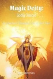 Magic Deity: Godly Choices